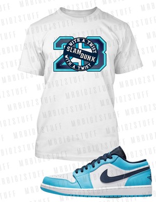 23 Slam Dunk Sneaker T Shirt To Match Air Jordan 1 Low UNC University Blue  Shoe | eBay
