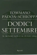 Dodici settembre - Tommaso Padoa-Schioppa (Rizzoli) [2002]