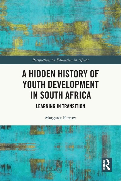 A Hidden History Of Youth Development In South Africa | Margaret Perrow | Buch-image