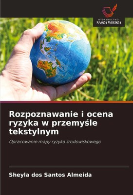 Sheyla Dos Santos Almeida | Rozpoznawanie i ocena ryzyka w przemy¿le tekstylnym