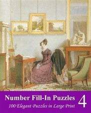 Number Fill-in Puzzles : 100 Elegant Puzzles in Large Print, Paperback by Puz...