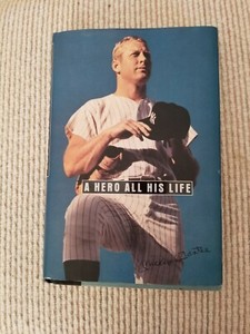 Mickey Mantle Book, A Hero All His Life, copyright 1996, good condition. 