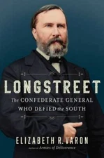 Longstreet: The Confederate General Who Defied the South - Hardcover - GOOD