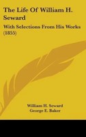William H. Seward (U. A.) | The Life Of William H. Seward | Buch | Englisch