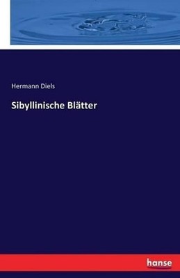 Sibyllinische Bltter by Hermann Diels (German) Paperback Book