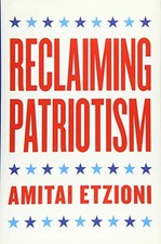 Reclaiming Patriotism by Etzioni, Amitai