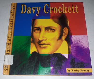 Davey Crockett by Kathy Feeney Ex-Library