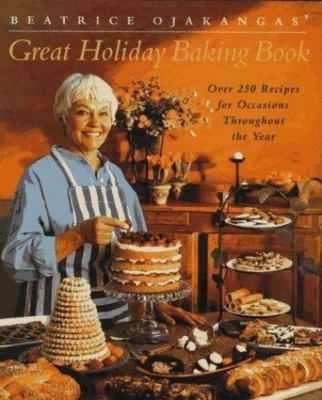 Beatrice Ojakangas' Great Holiday Baking Book by Beatrice Ojakangas