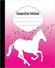 Composition Notebook: Unicorn Composition Notebook Wide Ruled 7.5 x 9.25 in, ...