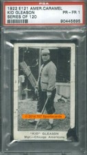1922 E121-120 American Caramel  Kid Gleason PSA 1 (5695)