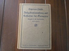 Lietzmann, Zühlke: "Aufgabensammlung und Leitfaden der Geometrie" Teubner 1925