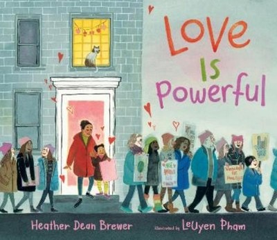 Heather Dean Brewer Love Is Powerful (Gebundene Ausgabe)