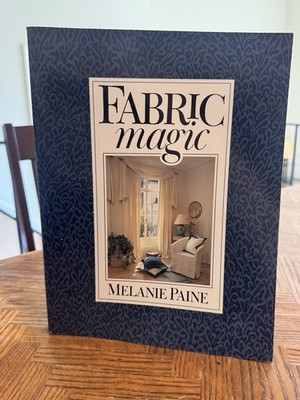 Fabric Magic by Melanie Paine (1987, Hardcover)