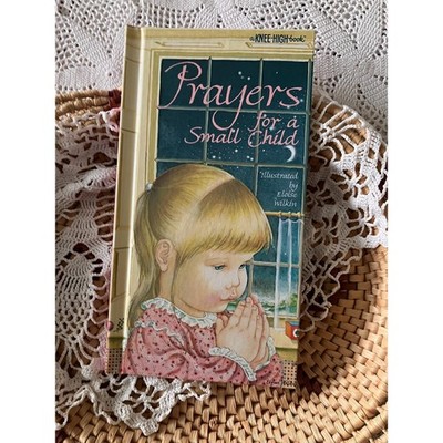 Vintage 'Prayers for a Small Child' Book, Eloise Wilkin Illustrations, 1984