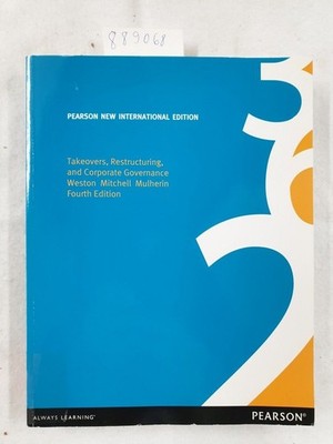 Takeovers, Restructuring, and Corporate Governance: Pearson New International Ed