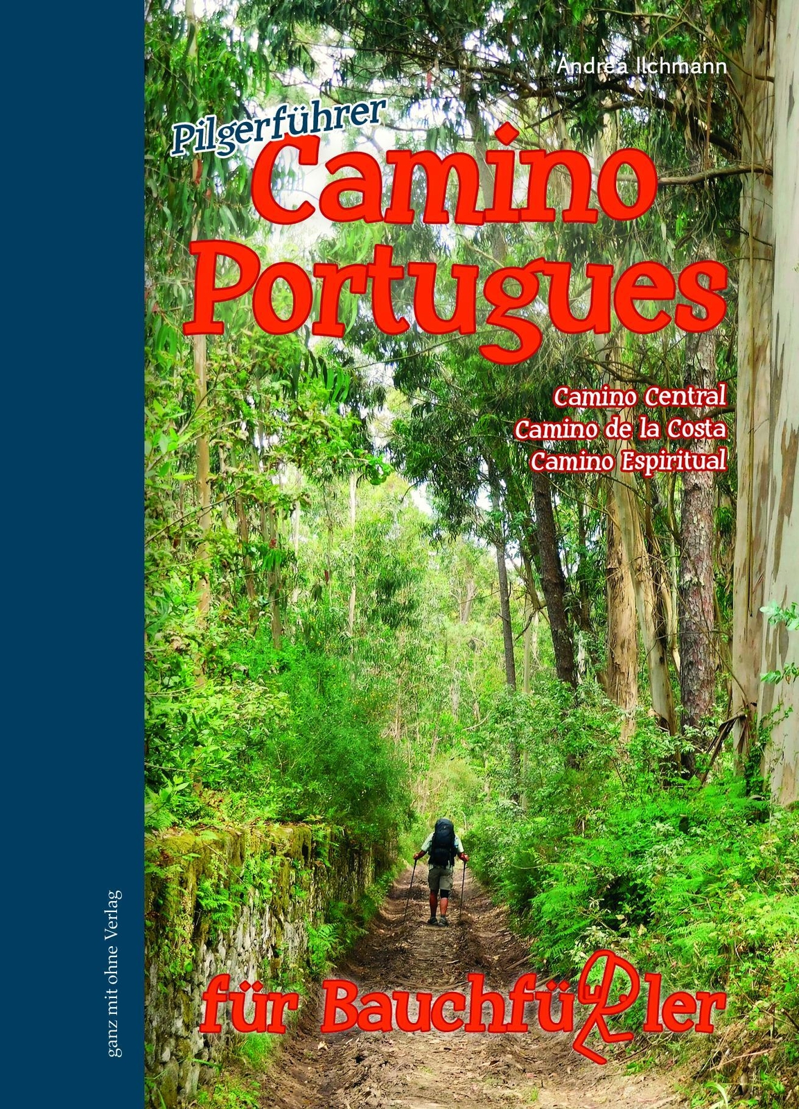 Thumbnail - Camino Portugues Für Bauchfüßler | Andrea Ilchmann | Deutsch | Buch |