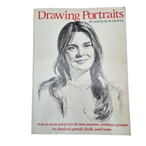 Drawing Portraits by Douglas R. Graves Materials Techniques Styles Pencil Chalk - Picture 1 of 9