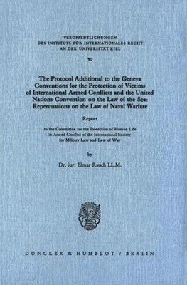 The Protocol Additional to the Geneva Conventions for the Protection of Victims
