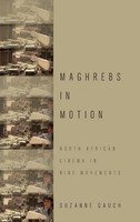 Maghrebs In Motion | Gauch | Buch | Gebunden | Englisch | 2016 | Academic