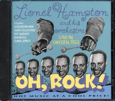 Lionel Hampton Orchestra and His Orchestra - Oh, Rock! Live In Sweden 1953
