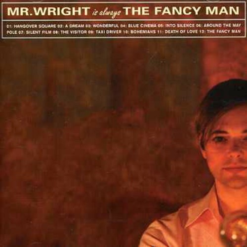 Is Always the Fancy Man,SEALED CD, Mr. Wright (CD, 2013) - Picture 1 of 1