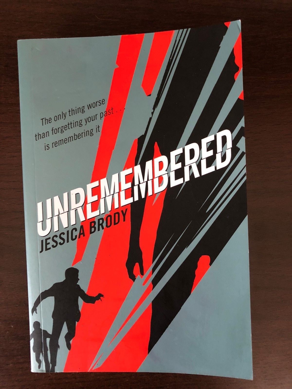 UNREMEMBERED by JESSICA BRODY - MACMILLAN - P/B - *PROOF*