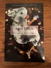 April Witch by Majgull Axelsson ARC Advanced Reader’s Edition