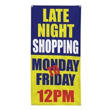 Vertical Vinyl Banner Multiple Sizes Late Night Shopping Monday - Friday 12Pm