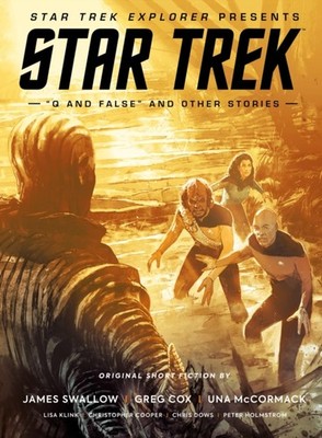 Star Trek Explorer Presents: Star Trek ''Q And False'' And Other Stories