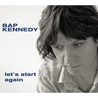 Bap Kennedy - Let's Start Again - CD - K4Z