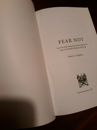 Fear Not by Robert L. Simpkins - 2006 Paperback - Picture 4 of 11