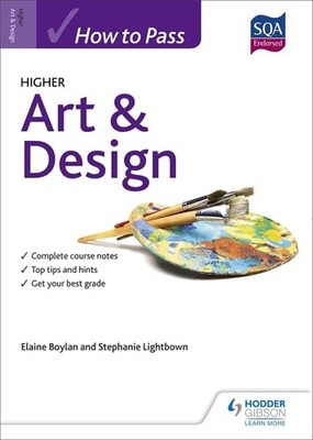 How to Pass Higher Art & Design (Eurostars) by Lightbown, Stephanie 1471862453