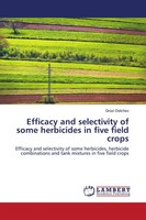 Grozi Delchev | Efficacy And Selectivity Of Some Herbicides In Five Field Crops