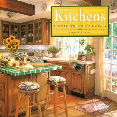 Kitchens: Designs for Living, Phelan, Angela, Used; Good Book