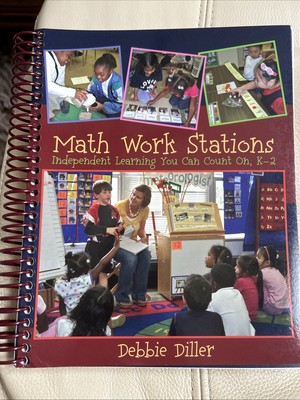 Math Work Stations : Independent Learning You Can Count on, K-2 by Debbie Miller