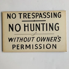 ONE Vintage Cardboard Hunting Warning Sign No Trespassing No Hunting