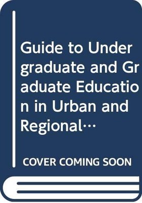 GUIDE TO UNDERGRADUATE AND GRADUATE EDUCATION IN URBAN AND *Excellent Condition*