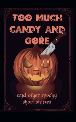 Too Much Candy and Gore Lisa J Rivers Taschenbuch Englisch 2025 Green Cat Books