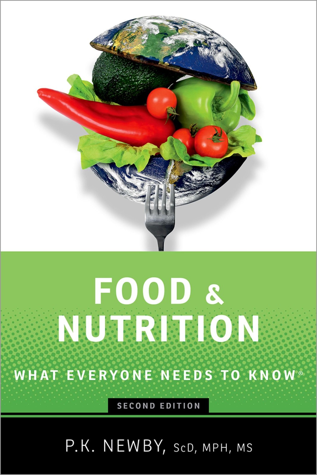 Food and Nutrition: What Everyone Needs to Know. Newby, Newby, 9780197802816**