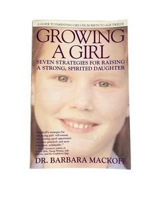 Growing a Girl: Seven Strategies f- 9780440506614, Dr Barbara Mackoff, paperback