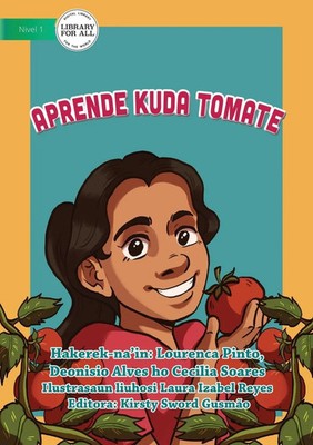 Lourenca Pinto (u. a.) | Learnt to Plant Tomatoes - Aprende kuda Tomate | Buch