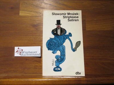 Striptease : Satiren. SÅawomir MroÅ¼ek. [Dt. von Ludwig Zimmerer] / dtv [-Tasch