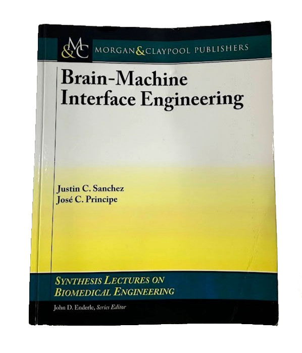 Brain-Machine Interface Engineering Synthesis Lectures On Biomed.. 1 St Edition