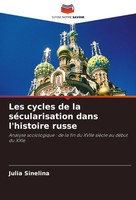 Les Cycles De La SéCularisation Dans L'histoire Russe Julia Sinelina Taschenbuch