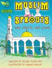 Muslim Sprouts Vol A: A Preschool Textbook For Muslim Children