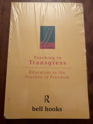Teaching to Transgress: Education as the Practice of Freedom NEW