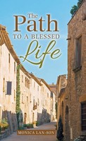 Monica Lan-Son | The Path To A Blessed Life | Buch | Englisch (2016) | Gebunden
