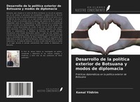 Kemal Yildirim | Desarrollo De La PolíTica Exterior De Botsuana Y Modos De...
