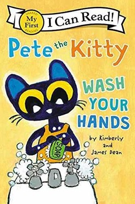 Pete the Kitty: Wash Your Hands (My - Paperback, by Dean James; Dean - Very Good