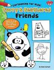 Furry & Feathered Friends : Learn to Draw More Than 20 Cute Cartoon Critters by Dave Garbot (Hardback, 2015)